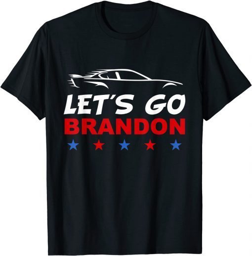 Lets Go Brandon,Let's Go Brandon ,Anti Liberal US T-Shirt