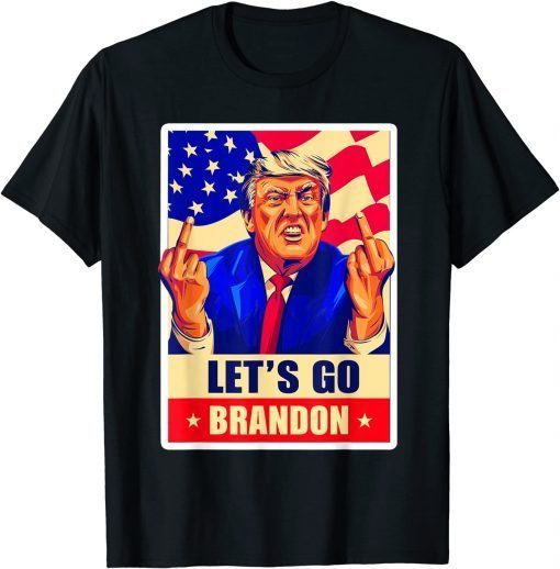 Fuck Biden Let's Go Brandon Flag Sunglasses Anti Biden Pro Trump T-Shirt