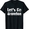 Let's Go Brandon, Joe Biden Chant, Impeach Biden T-Shirt