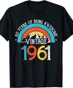 Funny 60 Years Old Vintage 1961 60th Birthday Men Women T-Shirt