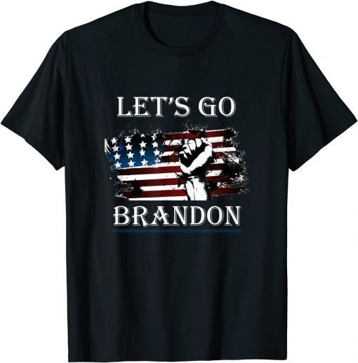 Let's Go Brandon Conservative Anti Liberal US Power Arm Flag T-Shirt