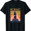 A Trump Better Economy ,My Wallet Misses Trump Funny TShirt