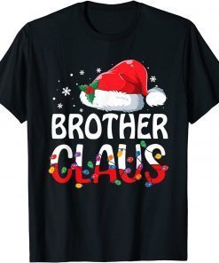 Brother Claus Matching Family Christmas Pajamas Xmas Santa T-Shirt