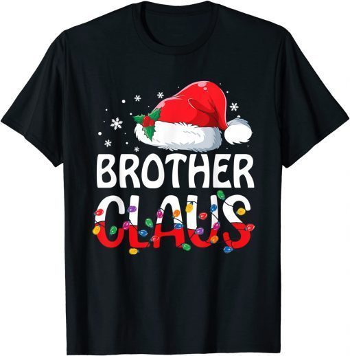 Brother Claus Matching Family Christmas Pajamas Xmas Santa T-Shirt