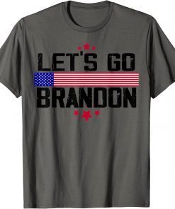 Let's Go Brandon American Flag , Joe Biden Chant Tee Shirt