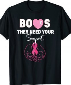 Boost They Need your Support Breast Cancer Awareness Month 2021 T-Shirt