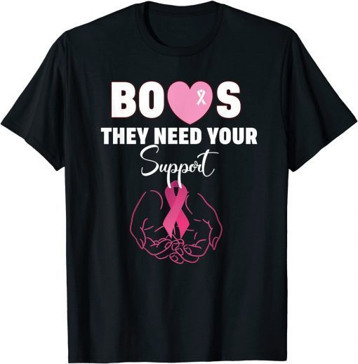 Boost They Need your Support Breast Cancer Awareness Month 2021 T-Shirt