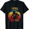 Vintage I still own you funny quote American football Shirt T-Shirt