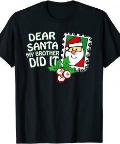 Classic Dear Santa My Brother Did It Family Christmas Pajama Costume T-Shirt