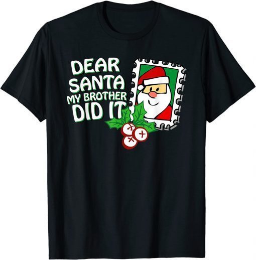 Classic Dear Santa My Brother Did It Family Christmas Pajama Costume T-Shirt