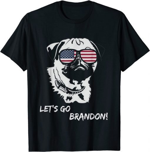 Joe Biden Funny Political Let's Go Brandon Vintage Pug Dog T-Shirt