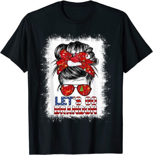 Let’s Go Brandon Messy Bun Girl Christmas Biden Xmas Flag T-Shirt