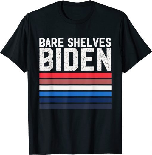 Biden 2021 Bare Shelves Biden Funny meme T-Shirt