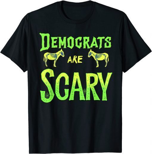 T-Shirt Democrats are Scary Halloween Costume Political Humor Adult