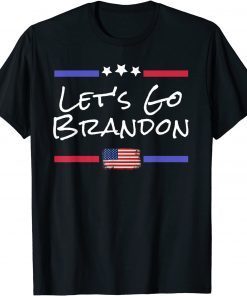 Official Let's Go Brandon Conservative Anti Liberal US Flag 2021 T-Shirt