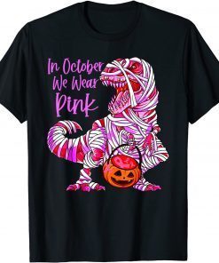 In October We Wear Pink Breast Cancer Awareness Toddler Kids Shirts