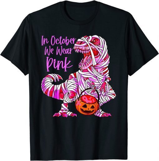 In October We Wear Pink Breast Cancer Awareness Toddler Kids Shirts