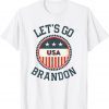Let's Go Brandon Let's Go Brandon Let's Go Brandon Anti Biden Chant T-Shirt