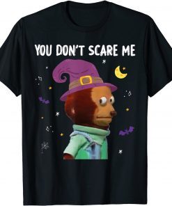 Official You Don't Scare Me Funny Puppet Monkey Meme Halloween Design T-Shirt