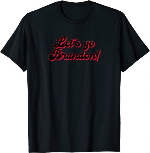 Let's Go Brandon Conservative Pro America Anti Joe Biden T-Shirt