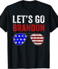Let's Go Brandon Flag Sunglasses Funny Anti Bien Club Unisex Tee Shirt