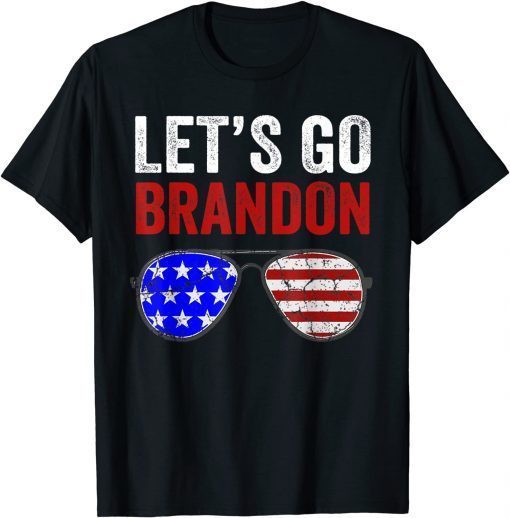 Let's Go Brandon Flag Sunglasses Funny Anti Bien Club Unisex Tee Shirt