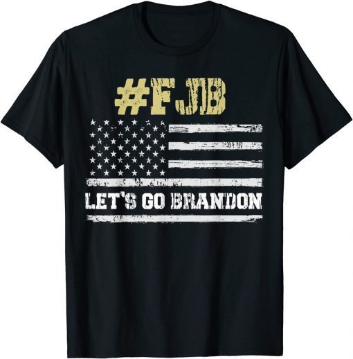 Let's Go Brandon Conservative Anti Liberal US Flag, Fuck Biden 46 T-Shirt