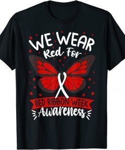 T-Shirt We Wear red For Red Ribbon Week Awareness butterfly Lover