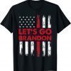 Let's Go Brandon Lets Go Brandon Chant Conservative US Flag T-Shirt