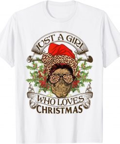 Just A Girl Who Loves Christmas Skull Santa Hat Leopard T-Shirt