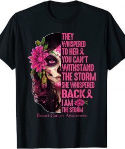 Tattoo Lady They Whispered To Her You Cannot Withstand Storm T-Shirt