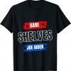 Funny FJB Joe Biden Bare Shelves Biden Funny Memes T-Shirt