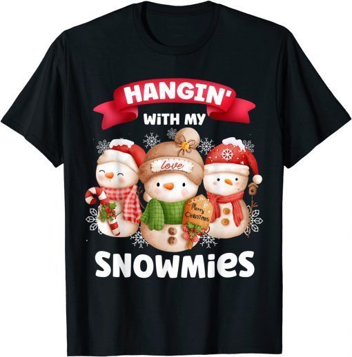 Hangin' With My Snowmies Three Snowman Christmas Pajama T-Shirt