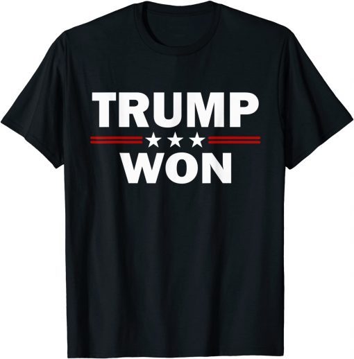 Funny Trump Won Happy 2021 T-Shirt