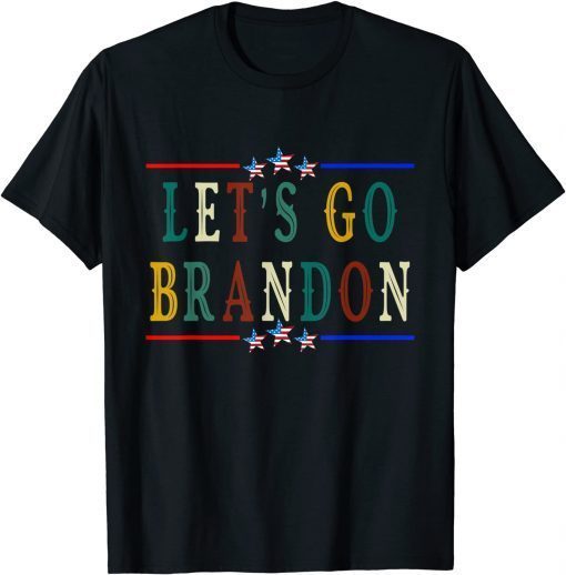 Joe Biden Chant For Let's Go Brandon Vintage Colors Shirts