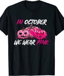 2021 In October We Wear Pink Breast Cancer Pumpkin Halloween T-Shirt