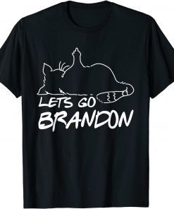 Let's Go Brandon Chant Cat Tee Shirt