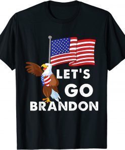 Lets Go Brandon Eagle American Flag T-Shirt