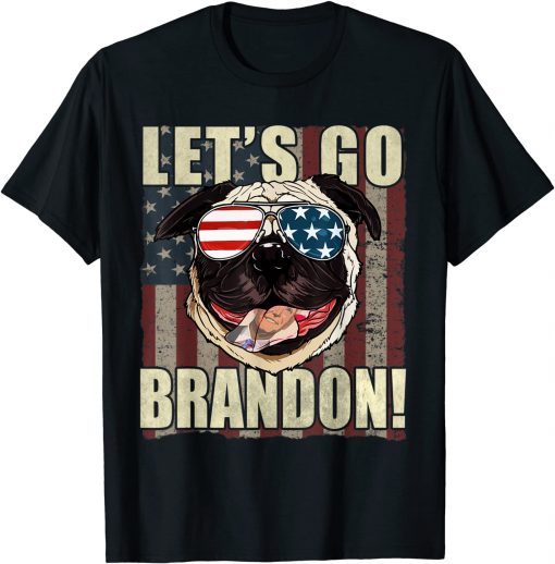 Let's Go Brandon Pug Sunglasses Chant Joe Biden US T-Shirt