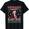 Funny Joe Biden Happy Easter Ugly Christmas Sweater T-Shirt