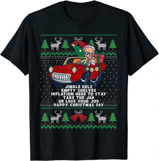 Funny Jingle Joe Biden Meme Sarcasic Empty Shelves Christmas 2021 T-Shirt