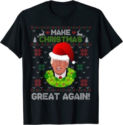Trump Santa Make Christmas Great Again President Ugly Xmas T-Shirt