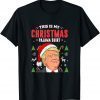 Classic This Is My Christmas Pajama Trump Xmas Men Women 2021 T-Shirt