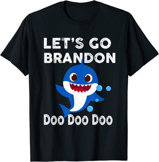 Official Let's Go brandon shark Doo Doo Funny Adult ,Kids & Toddler T-Shirt