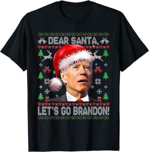 TShirt Dear Santa Let's Go Branson Brandon Ugly Sweater Christmas