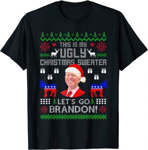 Conservative Let’s Go Brandon Xmas This Is My Ugly Sweater Unisex TShirt