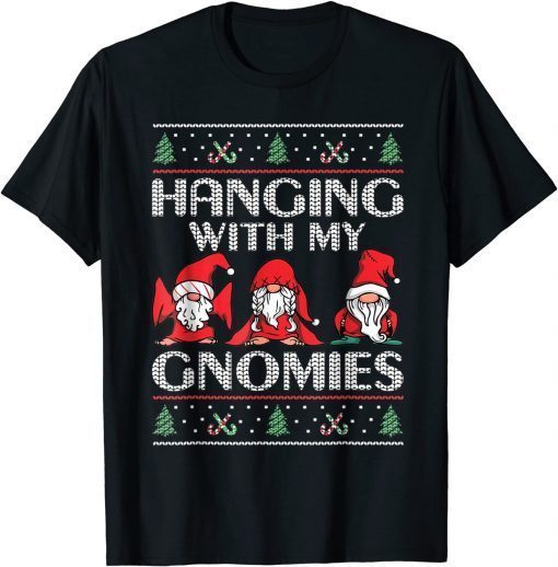 2021 Hanging With My Gnomies Ugly Christmas Women Men Xmas Pajama T-Shirt