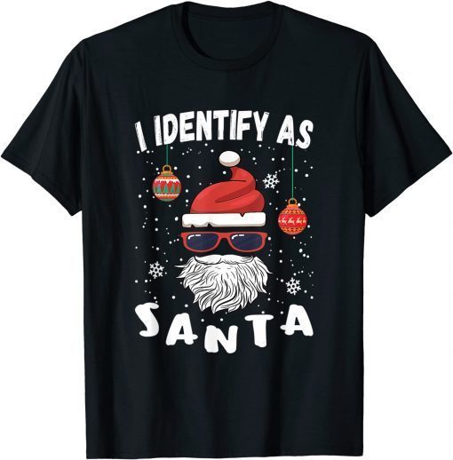 I Identify As Santa Funny Christmas Pajamas For Dad X-Mas Gift T-Shirt