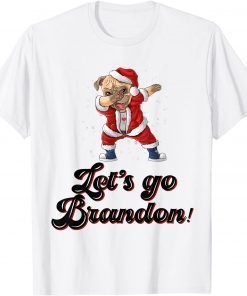 Dabbing Pugdog Let's go Brandon Mery Christmas Tee Shirt