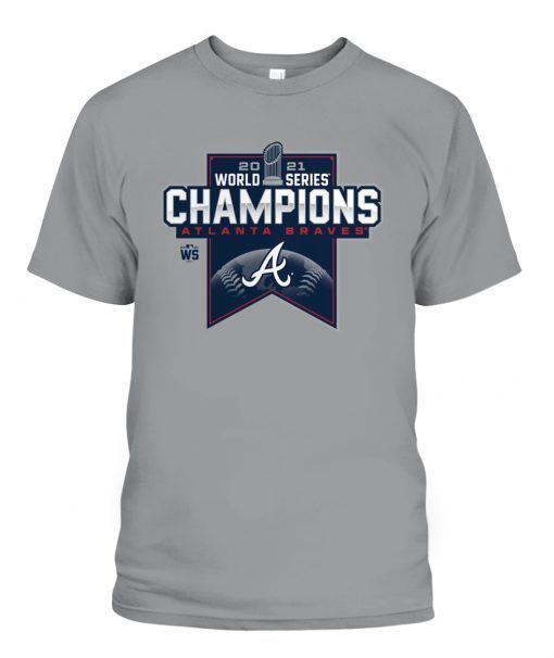 Official Atlanta Braves 2021 World Series Champions Shirts